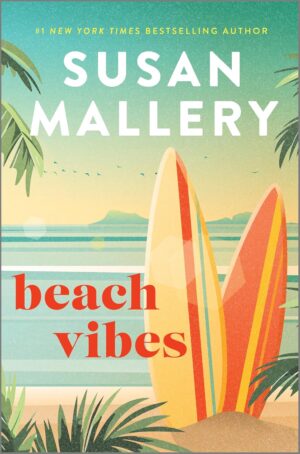 Beach Vibes by Susan Mallery