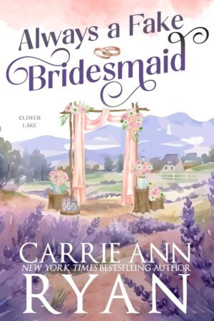 * Review * ALWAYS A FAKE BRIDESMAID by Carrie Ann Ryan