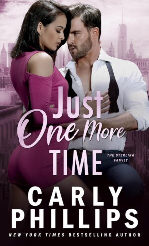 * Review * JUST ONE MORE TIME by Carly Phillips * Review * JUST ONE MORE TIME by Carly Phillips