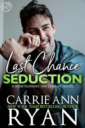 * Review * LAST CHANCE SEDUCTION by Carrie Ann Ryan * Review * LAST CHANCE SEDUCTION by Carrie Ann Ryan