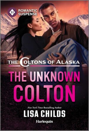 * Review * THE UNKNOWN COLTON by Lisa Childs * Review * THE UNKNOWN COLTON by Lisa Childs
