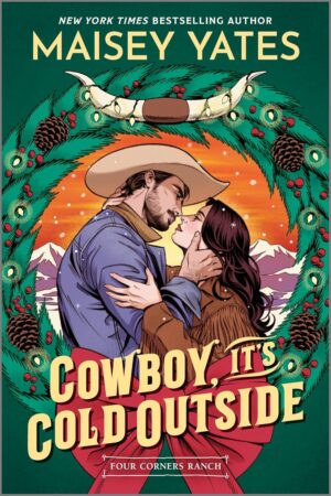 * Review * COWBOY, IT’S COLD OUTSIDE by Maisey Yates