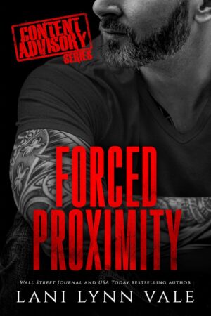 * Release Blitz/Review * FORCED PROXIMITY by Lani Lynn Vale