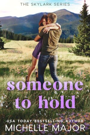 * Review * SOMEONE TO HOLD by Michelle Major