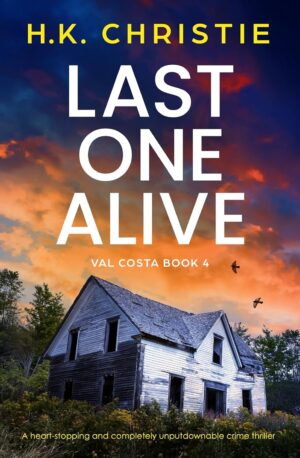 * Review * LAST ONE ALIVE by H.K. Christie