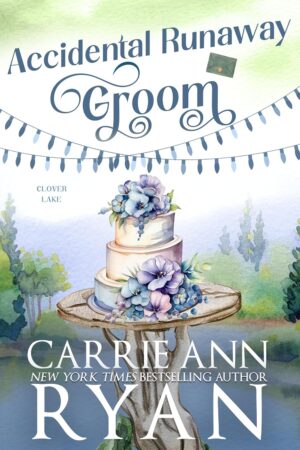 Accidental Runaway Groom by Carrie Ann Ryan