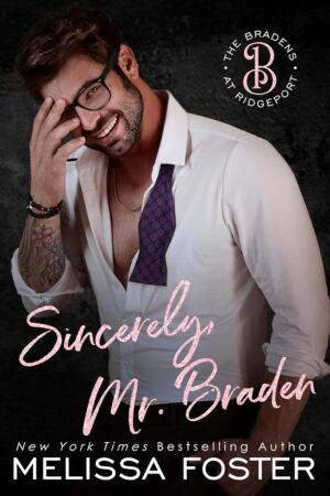 Sincerely, Mr. Braden by Melissa Foster