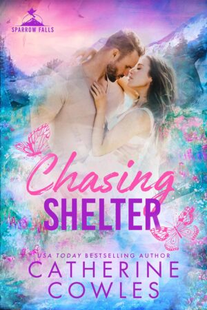 Chasing Shelter by Catherine Cowles