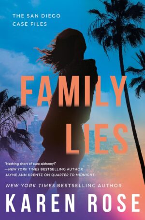 Family Lies by Karen Rose