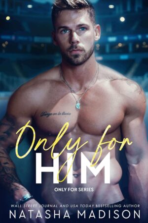Only For Him by Natasha Madison