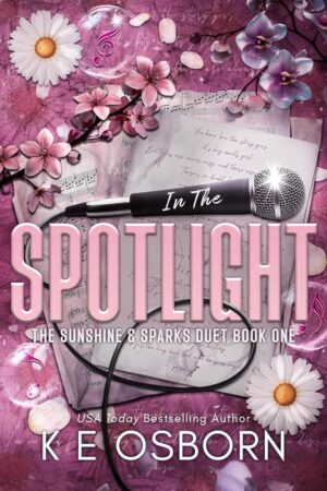 In the Spotlight by K E Osborn