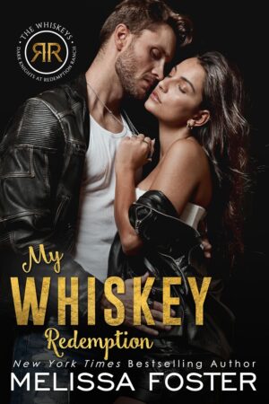 My Whiskey Redemption by Melissa Foster