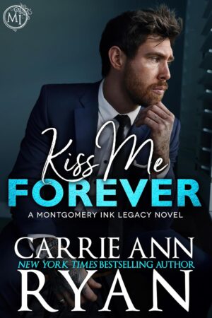 * Review * KISS ME FOREVER by Carrie Ann Ryan