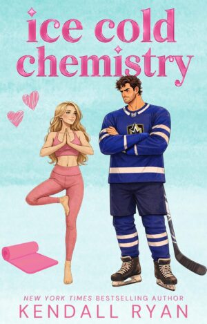 Ice Cold Chemistry by Kendall Ryan