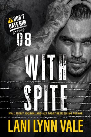 With Spite by Lani Lynn Vale