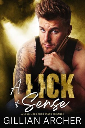 A Lick of Sense by Gillian Archer