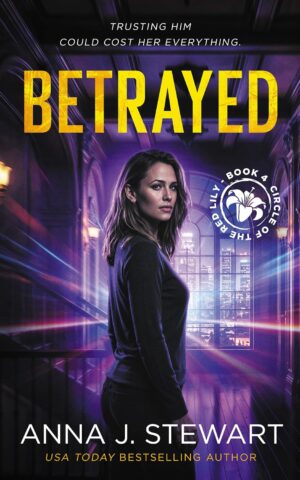 * Review * BETRAYED by Anna J Stewart