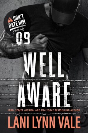 Well Aware by Lani Lynn Vale