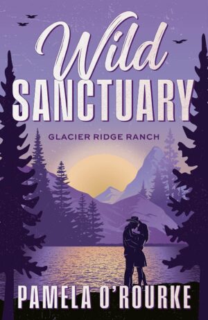 Wild Sanctuary by Pamela O'Rourke