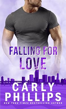 Falling for Love by Carly Phillips