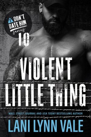 Violent Little Thing by Lani Lynn Vale